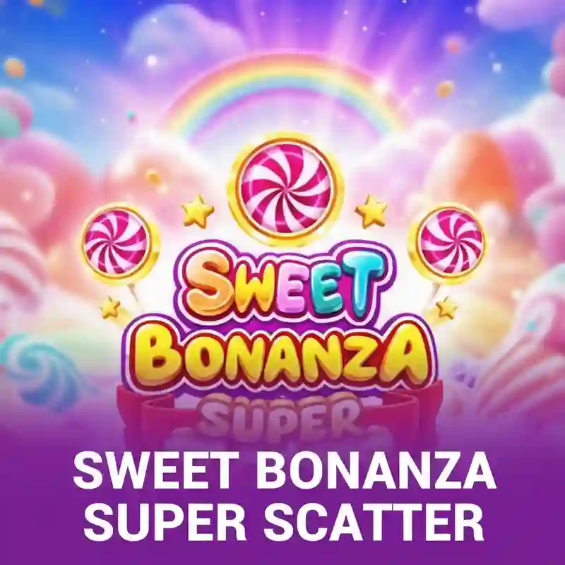 Sweet Bonanza Super Scatter